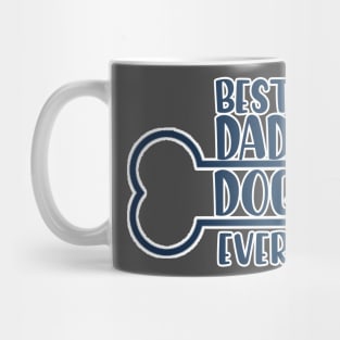 best dad dog ever Mug